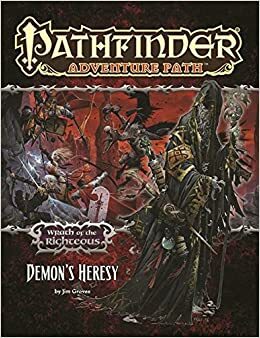 Pathfinder Adventure Path #75: Demon's Heresy by Sean K. Reynolds, Robert Lazzaretti, Amanda Hamon Kunz, Robin D. Laws, Jim Groves, James Jacobs