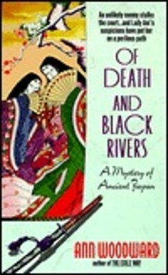 Of Death and Black Rivers by Ann Woodward