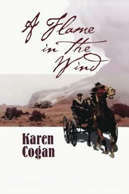A Flame in the Wind by Karen Cogan