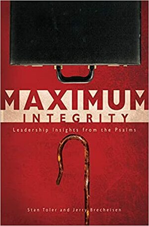 Maximum Integrity by Jerry Brecheisen, Stan Toler