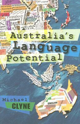 Australia's Language Potential by Michael Clyne