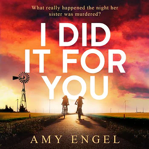 I Did It for You by Amy Engel