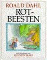 Rotbeesten by Roald Dahl, Paul De Leeuw, Quentin Blake