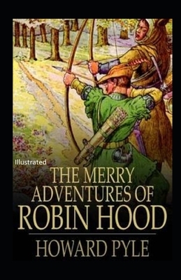 The Merry Adventures of Robin Hood Illustrated by Howard Pyle