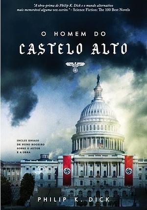 O Homem do Castelo Alto by Philip K. Dick