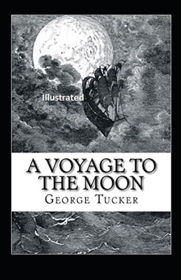 A Voyage to the Moon Illustrated by George Tucker