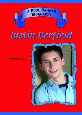 Justin Berfield by Kathleen Tracy