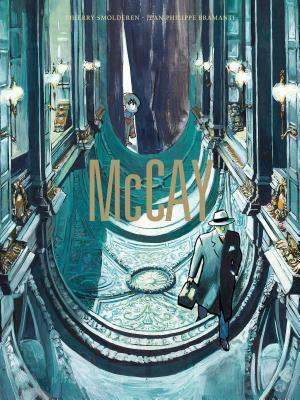 McCay by Jean-Phillipe Bramanti, Edward Gauvin, Thierry Smolderen