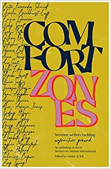 Comfort Zones: women writers tackling unfamiliar ground in aid of Women for Women International by Sonder &amp; Tell