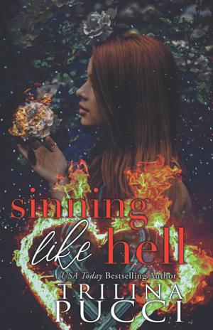 Sinning Like Hell by Trilina Pucci