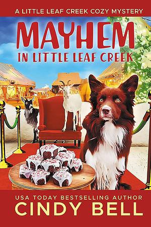 Mayhem in Little Leaf Creek by Cindy Bell