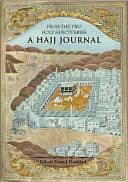 From the Two Holy Sanctuaries: A Hajj Journal by Gibril Fouad Haddad