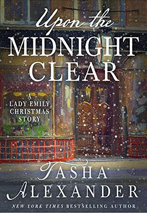 Upon the Midnight Clear by Tasha Alexander