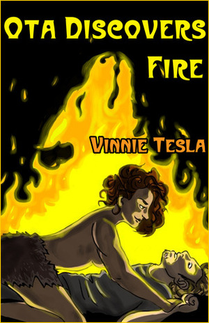 Ota Discovers Fire by Vinnie Tesla