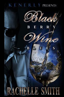 Blackberry Wine Blues by Rachelle Smith, Amb Branding
