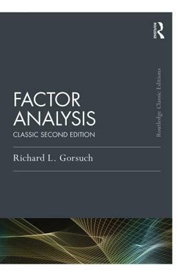 Factor Analysis: Classic Edition by Richard L. Gorsuch