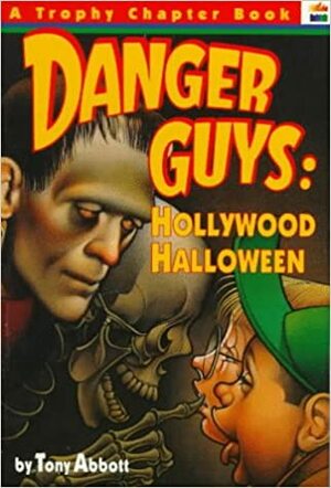 Danger Guys: Hollywood Halloween by Tony Abbott