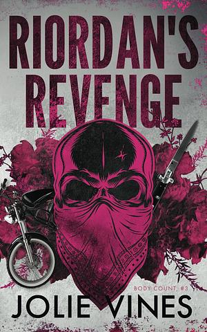 Riordan's Revenge (Body Count, #3) by Jolie Vines