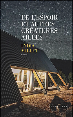 De l'espoir et autres créatures ailées by Lydia Millet