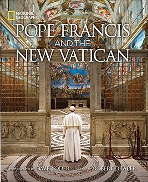 Pope Francis and the New Vatican by Robert Draper, David Yoder