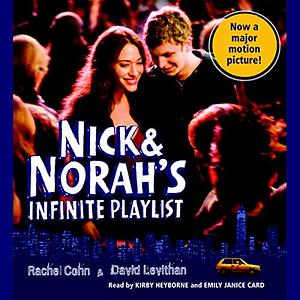 Nick & Norah's Infinite Playlist  by David Levithan, Rachel Cohn