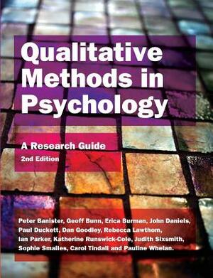 Qualitative Methods in Psychology: A Research Guide by Erica Burman, Peter Banister, Geoff Bunn