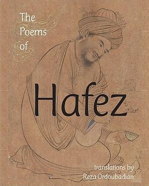 The Poems of Hafez by Hafez, Shahriar Zangeneh