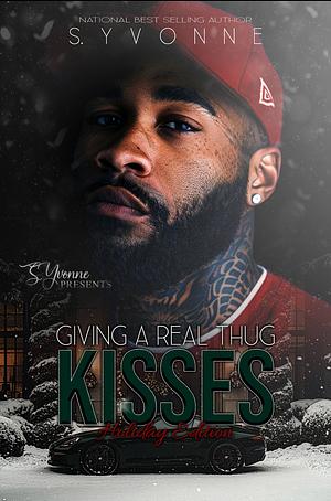 Giving A Real Thug Kisses: Holiday Edition by 