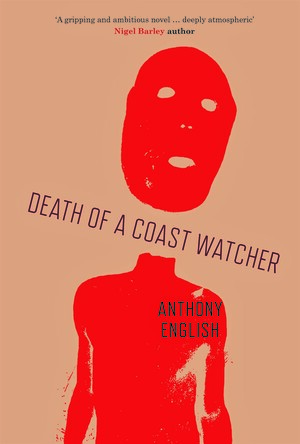 Death of a Coast Watcher by Anthony English