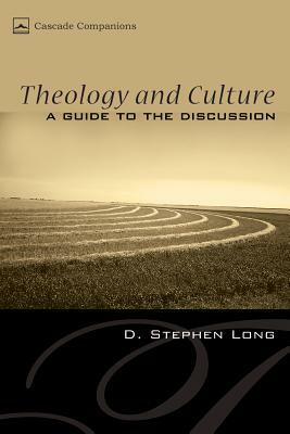 Theology and Culture by D. Stephen Long