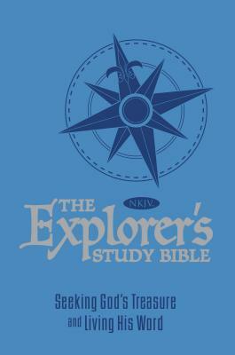 Explorer's Study Bible-NKJV: Seeking God's Treasure and Living His Word by Thomas Nelson