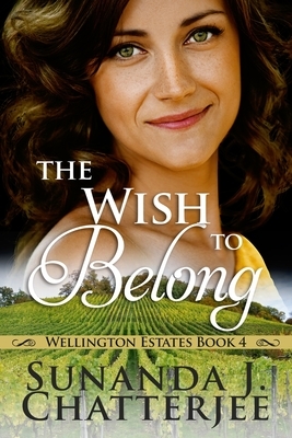 The Wish to Belong by Sunanda J. Chatterjee