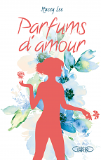 Parfums d'amour by Stacey Lee