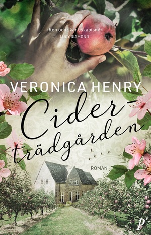 Ciderträdgården by Veronica Henry