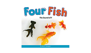 Four Fish: The Sound of F by Alice K. Flanagan