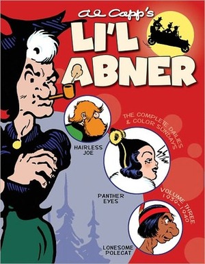 Li'l Abner, Volume 3: 1939-1940 by Al Capp