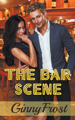 The Bar Scene by Ginny Frost