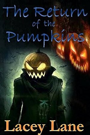 The Return of the Pumpkins by Lacey Lane