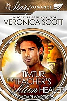 Timtur: The Teacher's Alien Healer by Veronica Scott