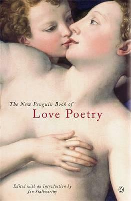 The New Penguin Book of Love Poetry by John Keats, Edmund Waller, Anthony Hecht, Austin Clarke, Geoffrey Chaucer, Charles Sedley, Henry Carey, Andrew Marvell, Lord Byron, John Clare, Percy Bysshe Shelley, Thomas Hood, Wendy Cope, John Suckling, Carol Ann Duffy, Robert Graves, Robert Burns, Adrian Mitchell, Elizabeth Barrett Browning, Dorothy Parker, Thomas Campion, John Donne, Richard Fanshawe, Roy Campbell, Thomas Randolph, John Wilmot, Laurie Lee, Christopher Marlowe, Richard Crashaw, Edmund Spenser, John Betjeman, Thomas Carew, Robert Henryson, Archibald MacLeish, A.E. Housman, John Wilbye, Thomas Moore, Sophie Hannah, Henry Wotton, James Graham, T.S. Eliot, William Barnes, Charles Cotton, W.B. Yeats, Patrick Macdonogh, William Shakespeare, Abraham Cowley, John Fletcher, George Wither, Christina Rossetti