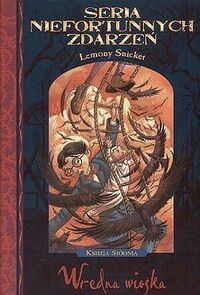 Wredna Wioska by Lemony Snicket