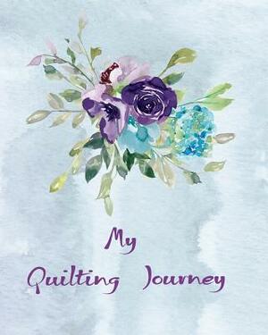 My Quilting Journey: Quilt Diary by Dee Deck