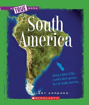 South America by Libby Koponen