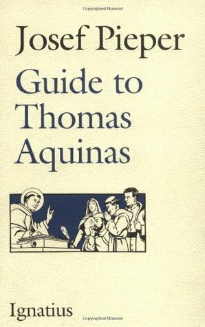 Guide to Thomas Aquinas by Clara Winston, Josef Pieper, Richard Winston