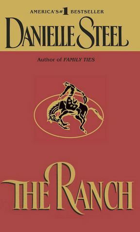 The Ranch by Danielle Steel