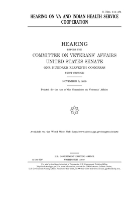 Hearing on VA and Indian Health Service cooperation by United States Congress, United States Senate, Committee On Veterans (senate)