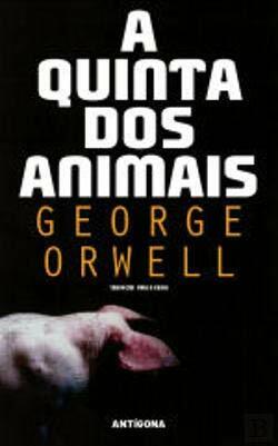 A Quinta dos Animais by George Orwell