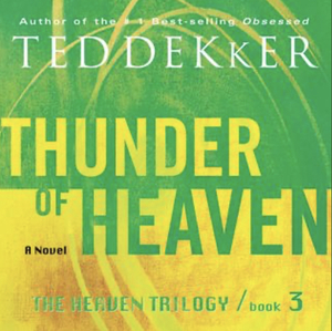 Thunder of heaven  by Ted Dekker
