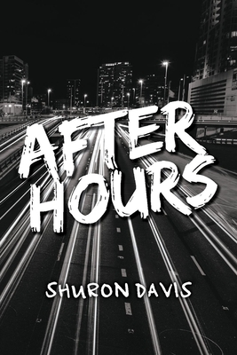 After Hours, Volume 1 by Courtney Davis, Shuron Davis