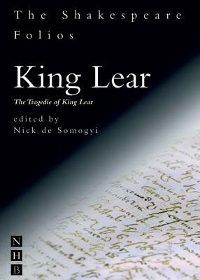 King Lear: The Tragedie of King Lear by William Shakespeare